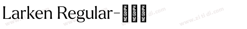 Larken Regular字体转换